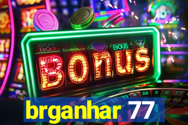 brganhar 77